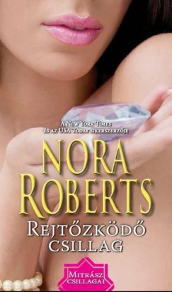 Nora Roberts - Rejtõzködõ csillag