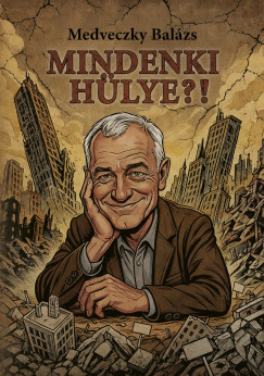 Mindenki h�lye?!