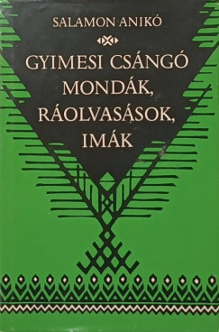 Gyimesi cs�ng� mond�k, r�olvas�sok, im�k