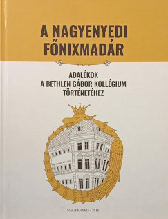 A nagyenyedi f�nixmad�r