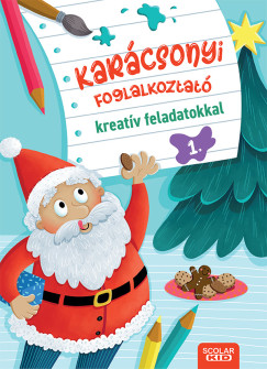 Kristine Ortmeier - Marlit Peikert - Karácsonyi foglalkoztató kreatív feladatokkal 1.