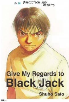 Shuho Sato - Give My Regards to Black Jack - Ep.26 Prediction and Results (English version)