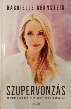 Gabrielle Bernstein - Szupervonz�s