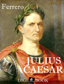 Guglielmo Ferrero - Julius Caesar