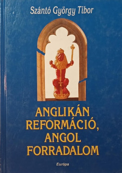 Anglik�n reform�ci�, angol forradalom