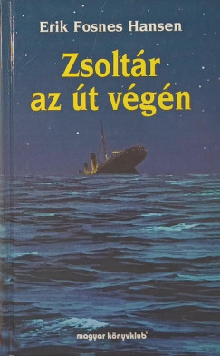 Erik Fosnes Hansen - Zsoltr az t vgn