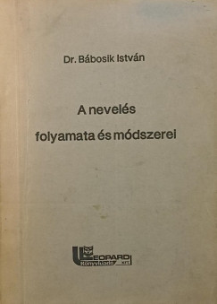 Bbosik Istvn - A nevels folyamata s mdszerei