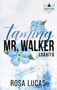 Taming Mr. Walker - Cs�b�t�