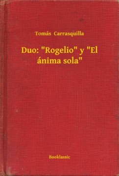 Duo: Rogelio y El �nima sola