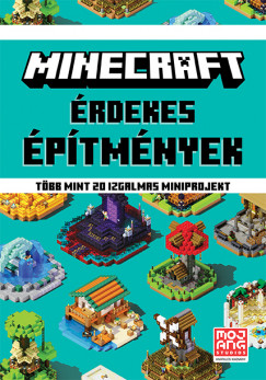 Minecraft: rdekes ptmnyek - Tbb mint 20 izgalmas miniprojekt