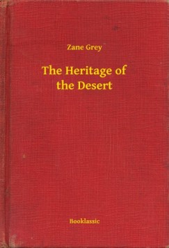 Grey Zane - The Heritage of the Desert