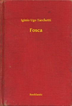 Iginio Ugo Tarchetti - Fosca