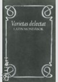 Varietas delectat - Latin mondsok
