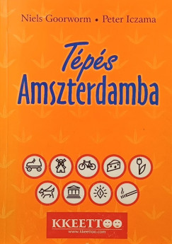 Niels Goorworm - Peter Iczama - Tépés Amszterdamba