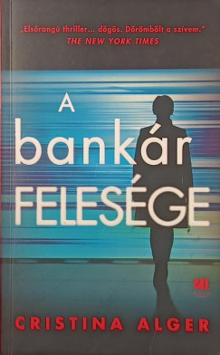 A bank�r feles�ge