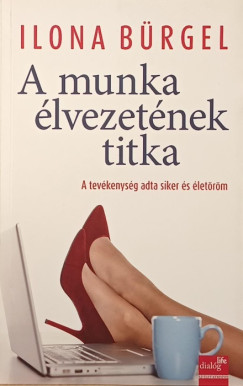 A munka lvezetnek titka