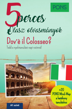 Claudia Mencaroni - PONS 5 perces olasz olvasmányok - Dov'é il Colosseo?