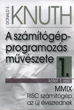 Donald E. Knuth - Ivnyi Antal   (Szerk.) - A szmtgp-programozs mvszete 1/1