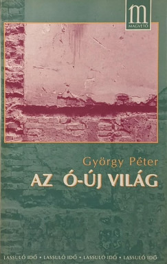 Az �- �j vil�g