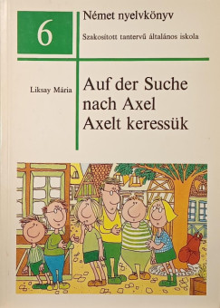 Liksay Mria - Auf der Suche nach Axel - Axelt keressk