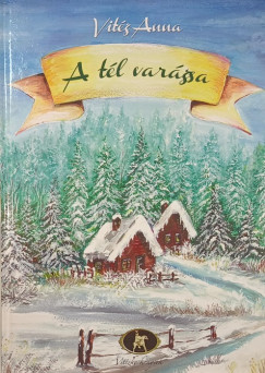 A t�l var�zsa - dedik�lt