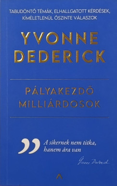 P�lyakezd� milli�rdosok