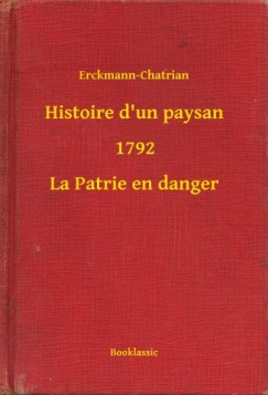 Histoire d un paysan - 1792 - La Patrie en danger