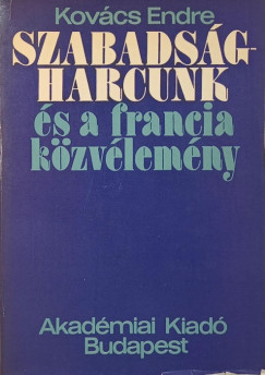 Szabadsgharcok s a francia kzvlemny