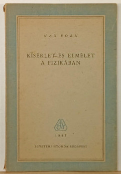 Ksrlet s elmlet a fizikban
