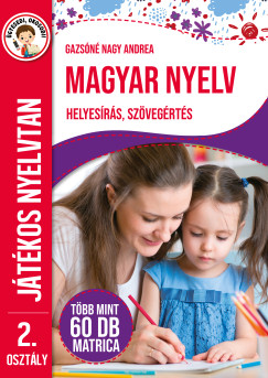 Magyar nyelv 2. osztly - Jtkos nyelvtan