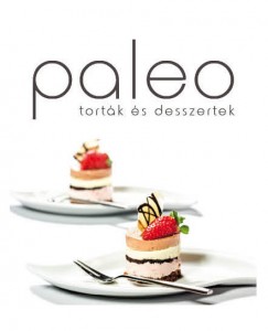 Paleo Tortk s desszertek