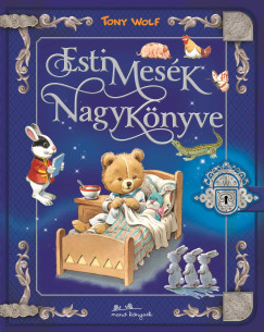 Tony Wolf - Esti mes�k nagyk�nyve