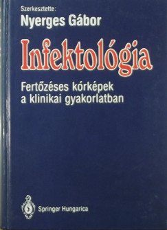 Dr. Nyerges Gbor   (Szerk.) - Infektolgia