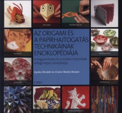 Az origami s a paprhajtogats technikinak enciklopdija