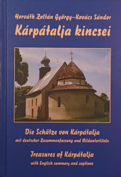 Horvth Zoltn Gyrgy - Kovcs Sndor - Krptalja kincsei