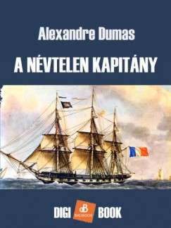 Alexandre Dumas - A nvtelen kapitny