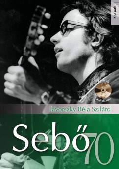 Jvorszky Bla Szilrd - Seb 70 - CD-mellklettel