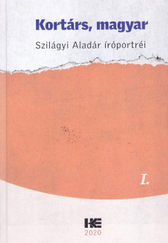 Szilgyi Aladr - Kortrs, magyar I. ktet