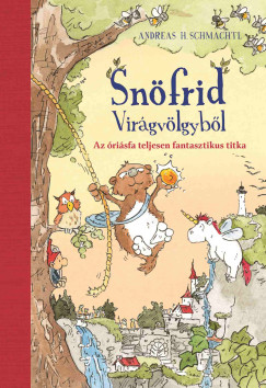Snfrid Virgvlgybl - Az risfa teljesen fantasztikus titka
