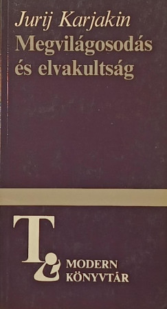 Megvilgosods s elvakultsg