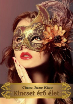 Clara Jane King - Kincset r let