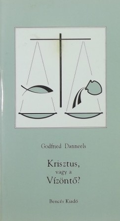 Godfried Danneels - Krisztus vagy a vznt?