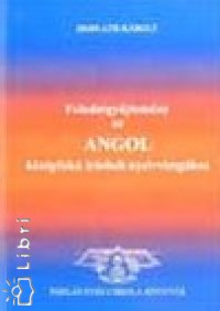 Horv�th K�roly - Feladatgy�jtem�ny az angol k�z�pfok� �r�sbeli nyelvvizsg�hoz