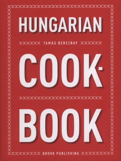 Bereznay Tams - Hungarian Cookbook