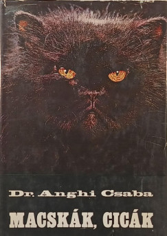 Dr. Anghi Csaba - Macskák, cicák