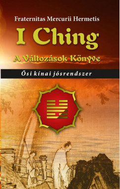 I Ching - A vltozsok knyve