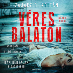 Zajcz D. Zoltn - Hm Bertalan - Vres Balaton