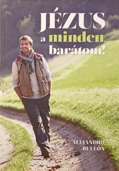 Jzus a mindenem, bartom!