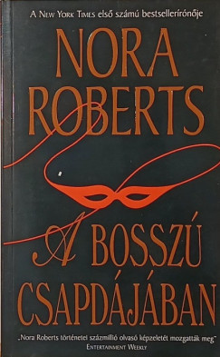 Nora Roberts - A bossz� csapd�j�ban