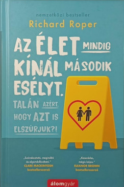 Az let mindig knl msodik eslyt